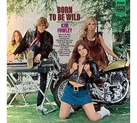Kim Fowley Born to Be Wild (CD) Collector's Album