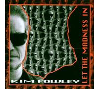 Fowley,Kim - Let the Madness in