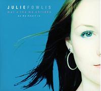Fowlis, Julie - Mar A Tha Mo Chridhe (As My Heart Is)