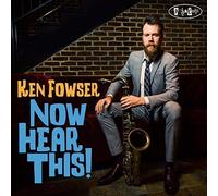 Fowser, Ken - Now Hear This!