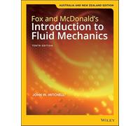 Fox and McDonald's Introduction to Fluid Mechanics, Australia and New Zealand Edition