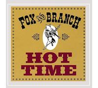 Fox & Branch - Hot Time