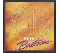 Fox Brothers - 21st Century (UK Import)