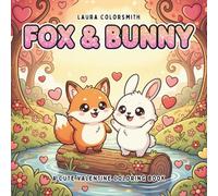 Fox & Bunny - A Cute Valentine Coloring Book: A Sweet Valentine Coloring Page with a Fox & Bunny in Love