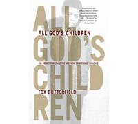 Fox Butterfield All God's Children (Tascabile)