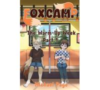 Fox Camp - The Warm-Up Week: Part 1