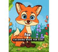 Fox Coloring for Kids: Cute and Easy Drawings for Relaxation