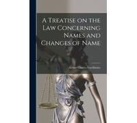 Fox-Davies Arth A Treatise on the Law Concerning Names and Ch (Copertina rigida)