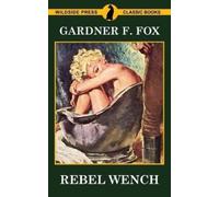 Fox, Gardner F. Rebel Wench Book NUOVO