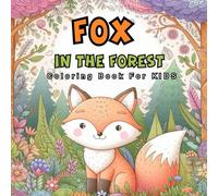 Fox In The Forest: Let's have fun and color together