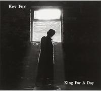 Fox, Kev - King For A Day