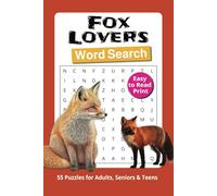 Fox Lovers Word Search: Word Search with Easy to Read Print about Foxes, Nature and More. 6x9 inches, 110 pages, 55 Puzzles