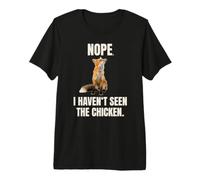 Fox Meme Volpe Nope I Haven't Seen The Chicken Maglietta Premium