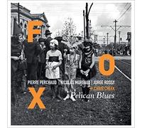 Fox - Pelican Blues