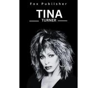 Fox Publisher Tina Turner (Tascabile) Legendary Figures