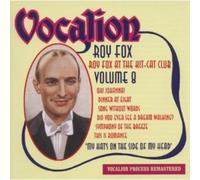 Fox, Roy - Vol. 8-Roy Fox At The Kit-Cat Club-My Hat's On The