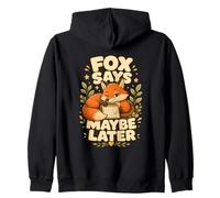 Fox Says Maybe Later Umorismo Animale Felpa con Cappuccio