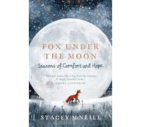 Fox Under the Moon: Seasons of Comfort and Hope