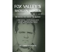Fox Valley's Shotgun Winter
