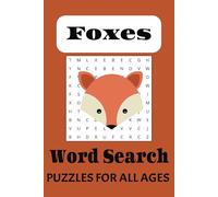 Fox Word Search Puzzle Book: Word Searches with Easy to Read Print about Foxes, Funny Fox Patterns and More | 6x9 inches, 110 pages | 50+ Puzzles... ... Vacations, Free times and Relaxation