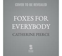 Foxes for Everybody: Twenty-four Hours of Early Motherhood