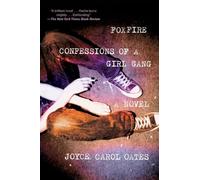 Foxfire: Confessions of a Girl Gang [Lingua Inglese]