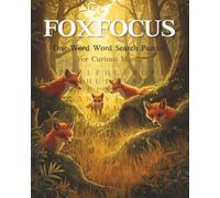 FoxFocus One Word Word Search Puzzle: One Word Word Search Puzzles for Curious Minds | Help Calm the Mind, Relax, and Focus | 8 X 10 Inches, 70 Pages | 50+ Puzzles | Solutions Included