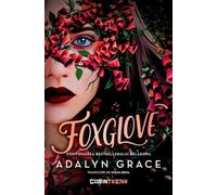 Foxglove Seria Beladona Vol.2 - Adalyn Grace, Editie in limba romana
