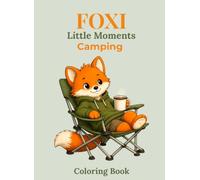 Foxi Little Moments - Camping: A Cozy Outdoor Adventure