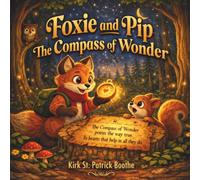 Foxie and Pip The Compass of Wonder