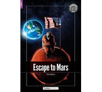 Foxton Books Escape to Mars - Foxton Readers Level 2 (600 Headwords (Tascabile)