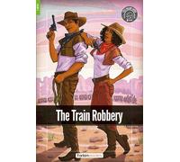 Foxton Books The Train Robbery - Foxton Readers Level 1 (400 Headwor (Tascabile)