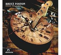 Foxton, Bruce - Smash The Clock