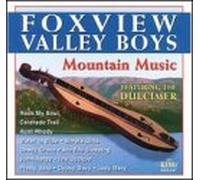 Foxview Valley Boys - Mountain Music Featuring the D