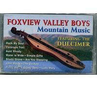 Foxview Valley Boys - Mountain Music Featuring the Dulcimer