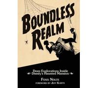 Foxx Nolte Boundless Realm (Tascabile) Theme Park Design Book