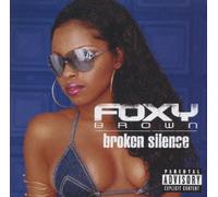 Foxy Brown - Broken Silence