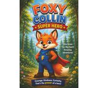 Foxy Collin Super Hero