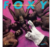 Foxy - Mademoiselle/Tena'S Song