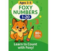 Foxy Numbers 1-20: Counting, Tracing & Early Math Workbook for Kids Ages 3-5