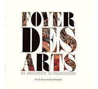 Foyer des Arts - Die Unfähigkeit zu Frühstücken