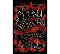 Foz Meadows A Strange and Stubborn Endurance (Tascabile) Tithenai Chronicles