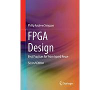 FPGA Design: Best Practices for Team-based Reuse