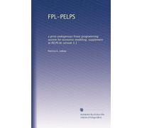 FPL-PELPS: a price endogenous linear programming system for economic modeling, supplement to PELPS III, version 1.1