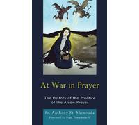 Fr. Anthony St. Shenouda At War in Prayer (Copertina rigida)