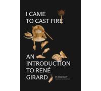 Fr Elias Carr I Came to Cast Fire (Copertina rigida)