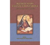 Fr Favre Blessed Mary Celeste Crostarosa (Tascabile)