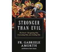 Fr Gabriele Amo Stronger Than Evil: The Devil - (Tascabile) (PRESALE 15/10/2024)