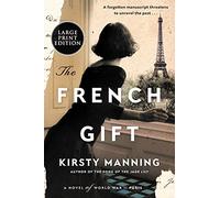 FR GIFT: A Novel of World War II Paris