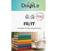 FR/IT: Padroneggiare due lingue, una pagina alla volta